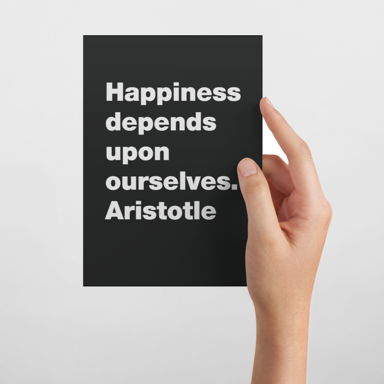 Happiness depends upon ourselves. Aristotle Postcard