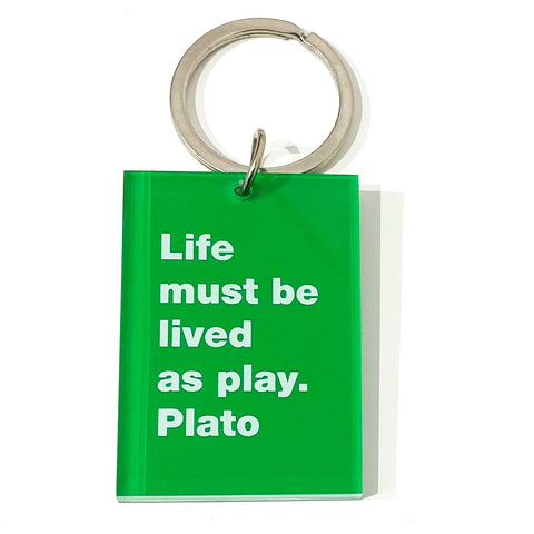Life must be -Plato Key Ring