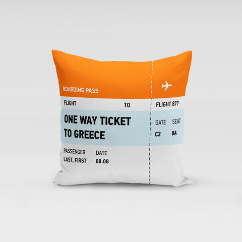 One way ticket to Greece Pillow