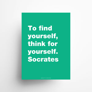 To find yourself. Socrates poster